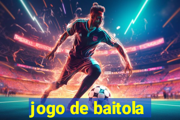 jogo de baitola